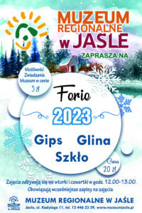 Muzeum Regionalne w Jaśle zaprasza na ferie 2023
